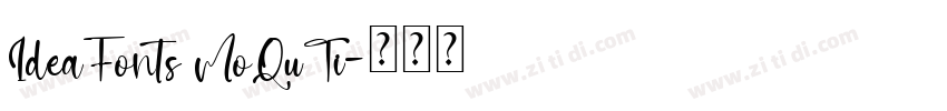 IdeaFonts MoQuTi字体转换